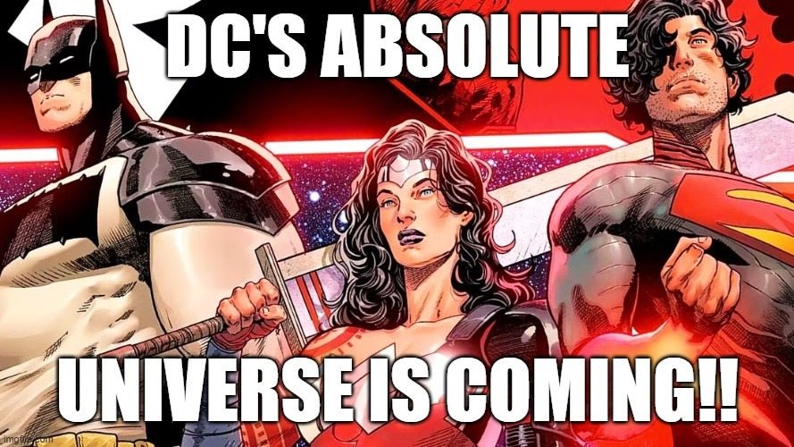 The Absolute Universe: DC's Next Big Thing - Dark Arts Comics