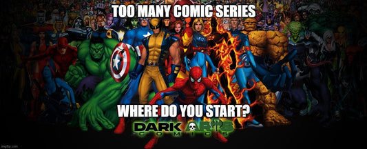 Top Comic Book Series Every Newbie Should Dive Into - Dark Arts Comics